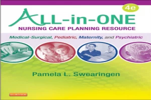 All-in-One Nursing Care Planning Resource: Medical-Surgical, Pediatric, Maternity, and Psychiatric-Mental Health